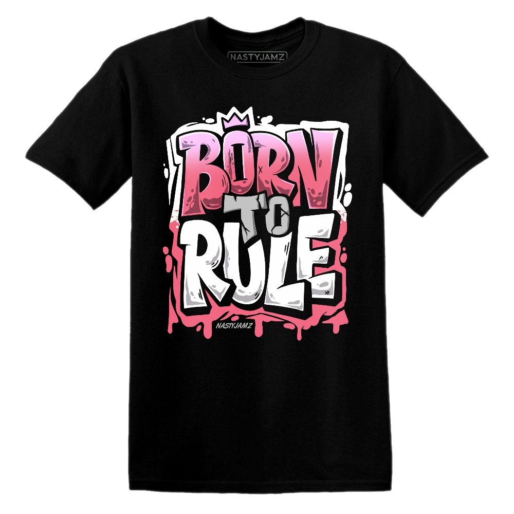 Dunk-Next-NatureAster-Pink-NastyJamz-Premium-T-Shirt-Match-Born-To-Rule