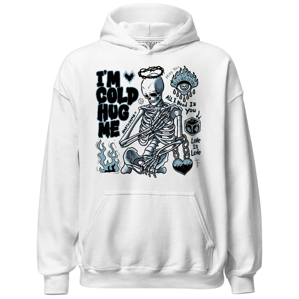 Legend-Blue-11s-NastyJamz-Hoodie-Match-Im-Cold-Hug-Me