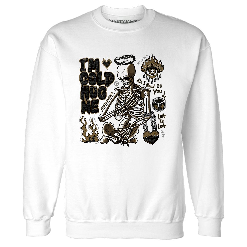 TVSC-Jumman-Jack-Mocha-NastyJamz-Sweatshirt-Match-Im-Cold-Hug-Me