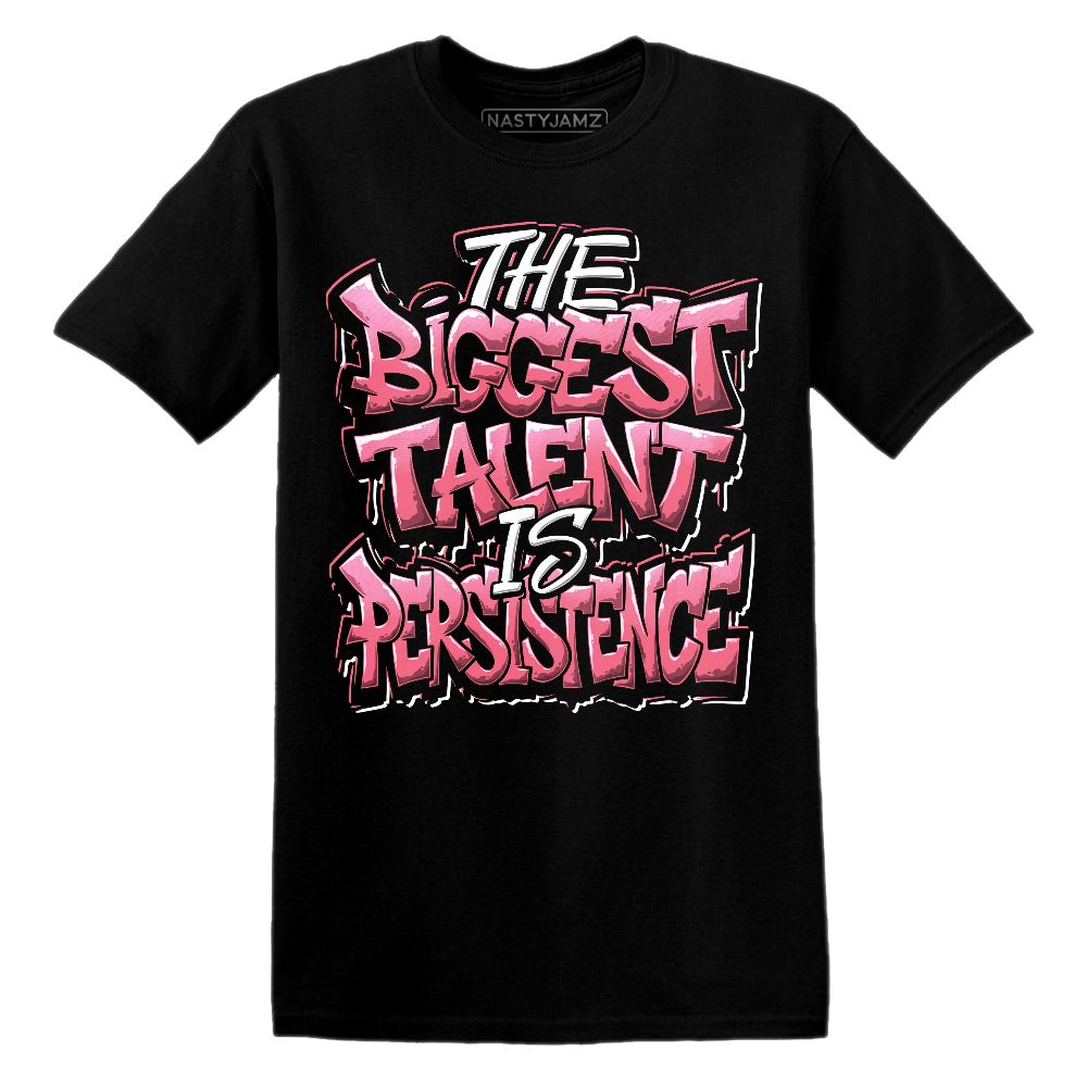 Dunk-Next-NatureAster-Pink-NastyJamz-Premium-T-Shirt-Match-Persistence-Is-Talent