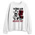 White-Team-Red-1s-NastyJamz-Sweatshirt-Match-Rebel-In-Me