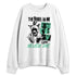 Green-Glow-3s-NastyJamz-Sweatshirt-Match-Rebel-In-Me