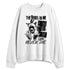 White-Thunder-4s-NastyJamz-Sweatshirt-Match-Rebel-In-Me