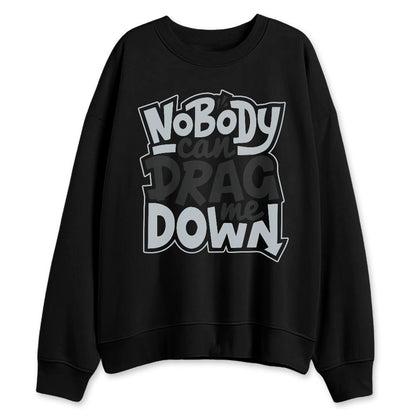 Wolf-Grey-12s-NastyJamz-Sweatshirt-Match-Cant-Drag-Me