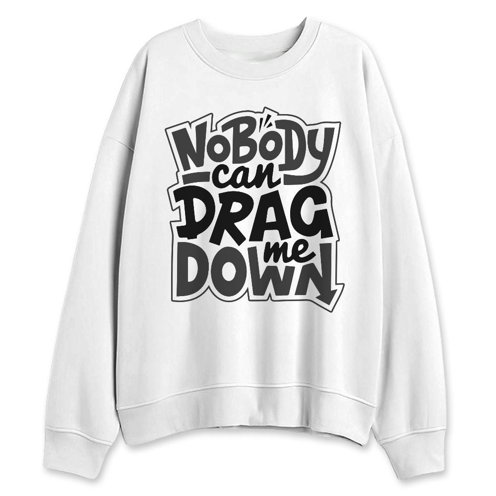 White-Thunder-4s-NastyJamz-Sweatshirt-Match-Cant-Drag-Me