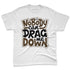 Olive-9s-NastyJamz-Premium-T-Shirt-Match-Cant-Drag-Me