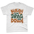 Dunk-Low-Ceramic-NastyJamz-Premium-T-Shirt-Match-Cant-Drag-Me