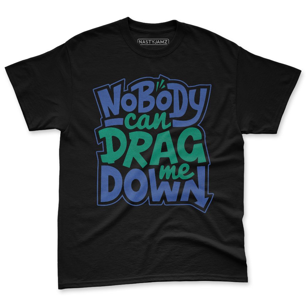 Dunk-Royal-Malachite-NastyJamz-Premium-T-Shirt-Match-Cant-Drag-Me