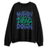 Dunk-Royal-Malachite-NastyJamz-Sweatshirt-Match-Cant-Drag-Me