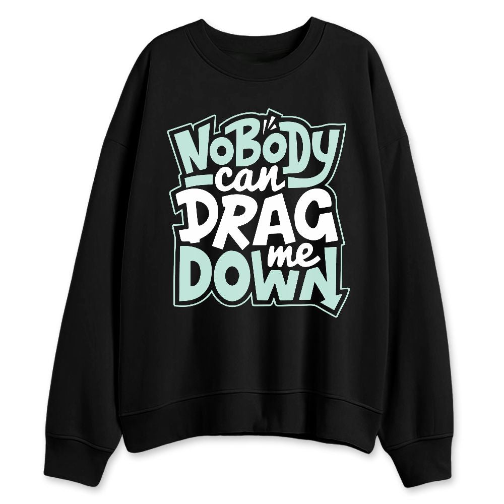 AF-1-Jade-Ice-NastyJamz-Sweatshirt-Match-Cant-Drag-Me