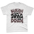 Burgundy-Crush-3s-NastyJamz-Premium-T-Shirt-Match-Cant-Drag-Me