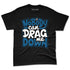 Industrial-Blue-4s-NastyJamz-Premium-T-Shirt-Match-Cant-Drag-Me
