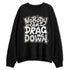 Reverse-Metallic-5s-NastyJamz-Sweatshirt-Match-Cant-Drag-Me