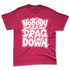 Dunk-Next-Nature-Aster-Pink-NastyJamz-Premium-T-Shirt-Match-Cant-Drag-Me