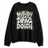 Gratitude-11s-NastyJamz-Sweatshirt-Match-Cant-Drag-Me