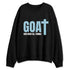 Legend-Blue-11s-NastyJamz-Sweatshirt-Match-GOAT-God