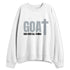 Wolf-Grey-12s-NastyJamz-Sweatshirt-Match-GOAT-God