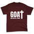 Burgundy-Crush-3s-NastyJamz-Premium-T-Shirt-Match-GOAT-God