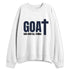 White-Navy-6s-NastyJamz-Sweatshirt-Match-GOAT-God