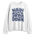 Low-Diffused-Blue-11s-NastyJamz-Sweatshirt-Match-Cant-Drag-Me