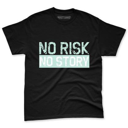 AF-1-Jade-Ice-NastyJamz-Premium-T-Shirt-Match-No-Risk-No-Story