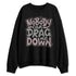Black-Violet-Ore-3s-NastyJamz-Sweatshirt-Match-Cant-Drag-Me