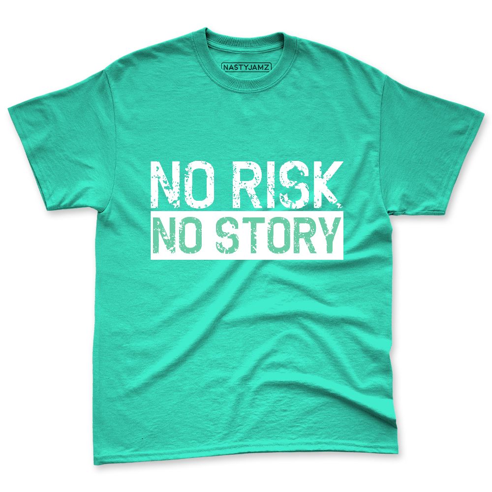 Green-Glow-1s-NastyJamz-Premium-T-Shirt-Match-No-Risk-No-Story