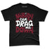 White-Team-Red-1s-NastyJamz-Premium-T-Shirt-Match-Cant-Drag-Me