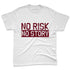 White-Team-Red-1s-NastyJamz-Premium-T-Shirt-Match-No-Risk-No-Story