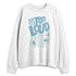 Legend-Blue-11s-NastyJamz-Sweatshirt-Match-Make-It-Louder