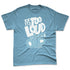 Legend-Blue-11s-NastyJamz-Premium-T-Shirt-Match-Make-It-Louder