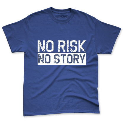 Low-Diffused-Blue-11s-NastyJamz-Premium-T-Shirt-Match-No-Risk-No-Story
