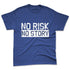 Low-Diffused-Blue-11s-NastyJamz-Premium-T-Shirt-Match-No-Risk-No-Story