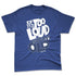 Low-Diffused-Blue-11s-NastyJamz-Premium-T-Shirt-Match-Make-It-Louder