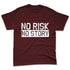 Burgundy-Crush-3s-NastyJamz-Premium-T-Shirt-Match-No-Risk-No-Story