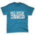 Industrial-Blue-4s-NastyJamz-Premium-T-Shirt-Match-No-Risk-No-Story
