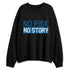 Industrial-Blue-4s-NastyJamz-Sweatshirt-Match-No-Risk-No-Story