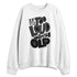 White-Thunder-4s-NastyJamz-Sweatshirt-Match-Make-It-Louder
