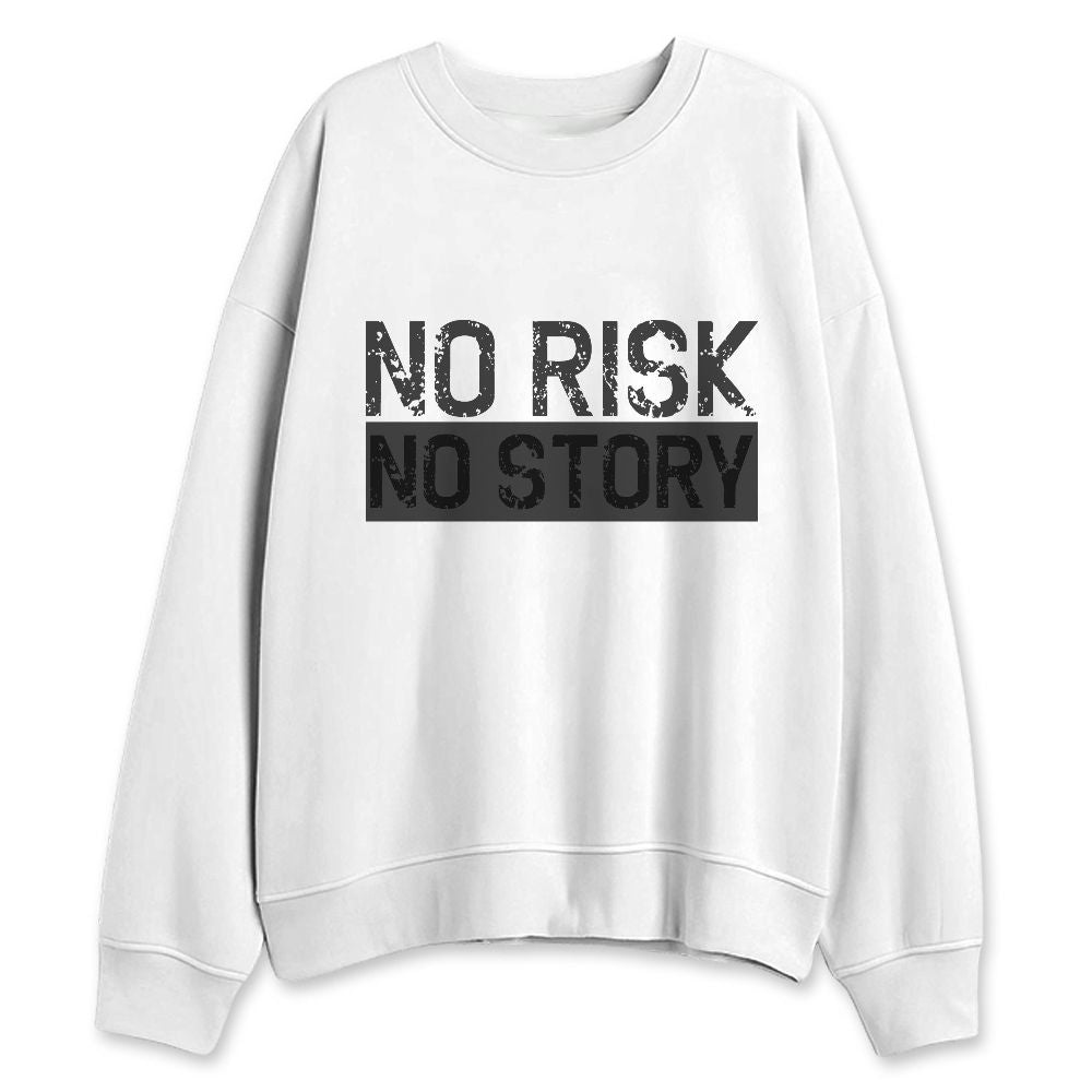 White-Thunder-4s-NastyJamz-Sweatshirt-Match-No-Risk-No-Story