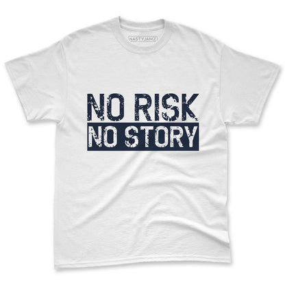 White-Navy-6s-NastyJamz-Premium-T-Shirt-Match-No-Risk-No-Story