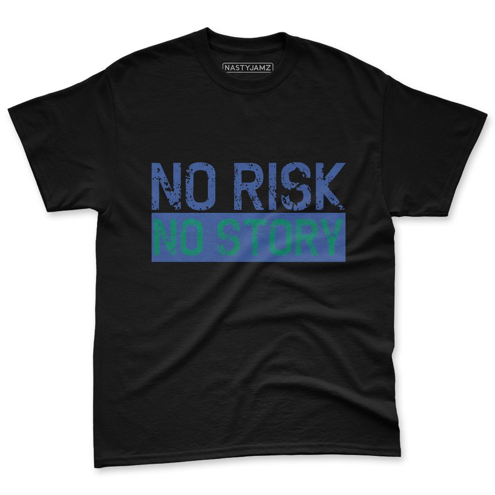 Dunk-Royal-Malachite-NastyJamz-Premium-T-Shirt-Match-No-Risk-No-Story