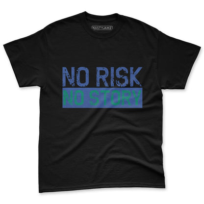 Dunk-Royal-Malachite-NastyJamz-Premium-T-Shirt-Match-No-Risk-No-Story