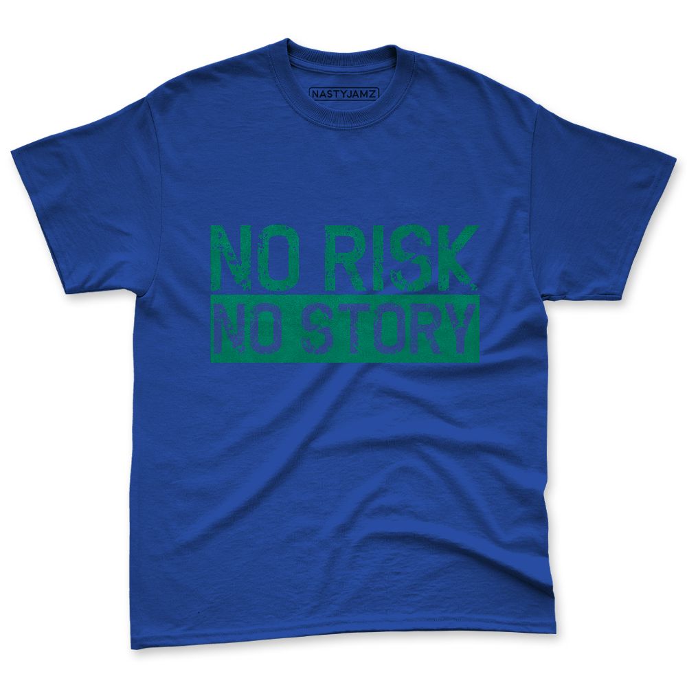 Dunk-Royal-Malachite-NastyJamz-Premium-T-Shirt-Match-No-Risk-No-Story