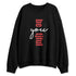Black-Toe-Reimagined-1s-NastyJamz-Sweatshirt-Match-Be-Youtiful