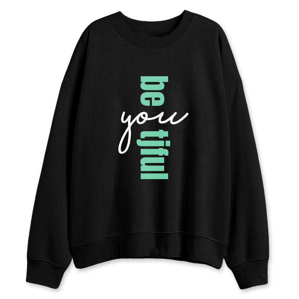 Green-Glow-1s-NastyJamz-Sweatshirt-Match-Be-Youtiful