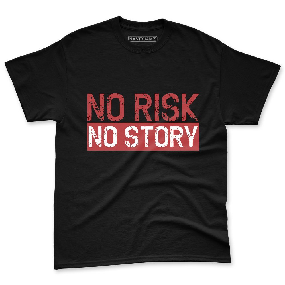 Black-Toe-Reimagined-1s-NastyJamz-Premium-T-Shirt-Match-No-Risk-No-Story