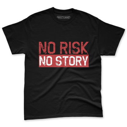 Black-Toe-Reimagined-1s-NastyJamz-Premium-T-Shirt-Match-No-Risk-No-Story