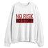 Black-Toe-Reimagined-1s-NastyJamz-Sweatshirt-Match-No-Risk-No-Story