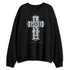 Wolf-Grey-12s-NastyJamz-Sweatshirt-Match-God-Love