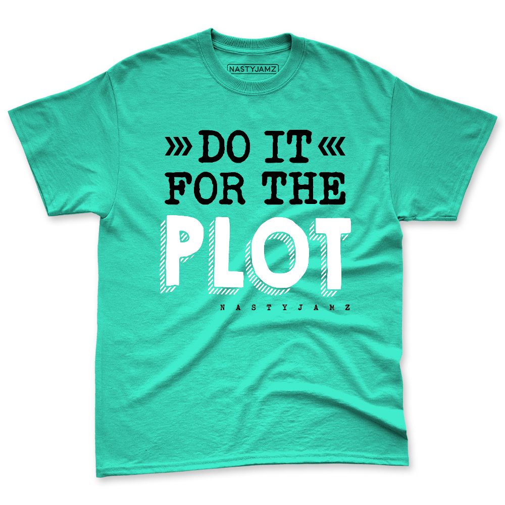 Green-Glow-1s-NastyJamz-Premium-T-Shirt-Match-Do-It-For-The-Plot